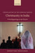 Christianity in India: From Beginnings to the Present by Robert Eric Frykenberg