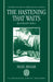 The Hastening that Waits: Karl Barth's Ethics by Benjamin (Sheffield University, UK) Zachariah