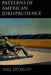 Patterns of American Jurisprudence by Neil Duxbury