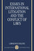 Essays in International Litigation and the Conflict of Laws by Lawrence Collins