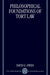 Philosophical Foundations of Tort Law by David G. Owen