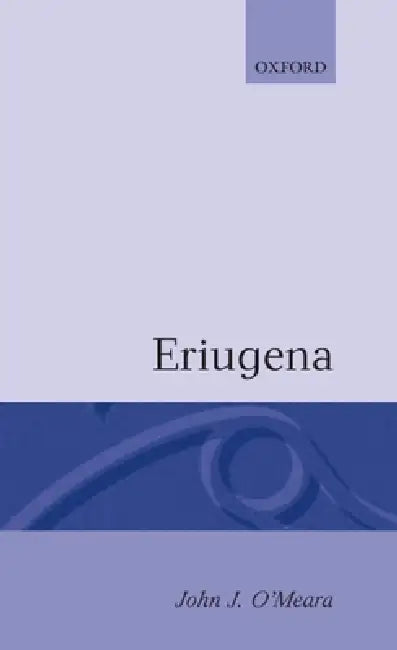 Eriugena by John Joseph Omeara, O'Meara