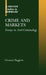 Crime and Markets: Essays in Anti-Criminology by Vincenzo Ruggiero