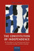 The Constitution of Independence: The Development of Constitutional Theory in Australia, Canada, and New Zealand by Peter Crawford Oliver