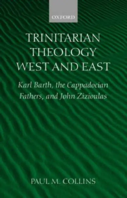 Trinitarian Theology: West and East by Jr. Collins Paul M.