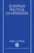 European Political Co-Operation by Simon J. Nuttall