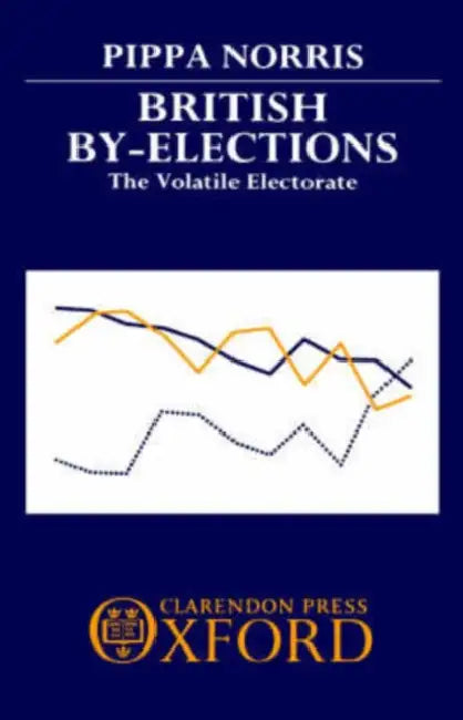 British By-Elections: The Volatile Electorate by Pippa Norris