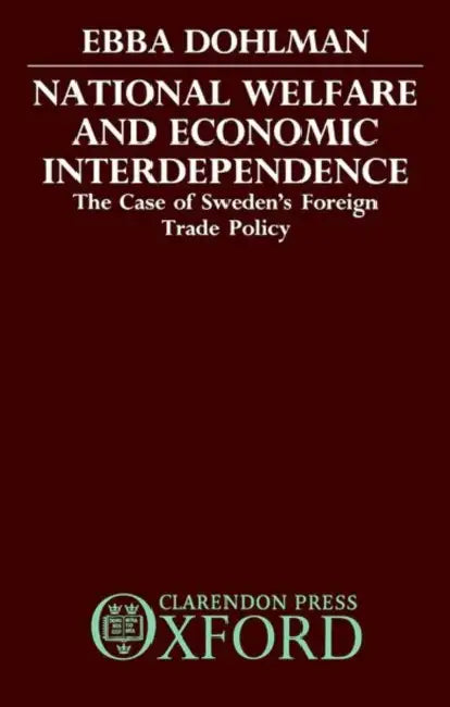 National Welfare and Economic Interdependence by Dohlman