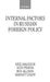 Internal Factors in Russian Foreign Policy by Neil Malcolm, Alex Pravda, Margot Light