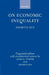 On Economic Inequality by Amartya K. Sen, James E. Foster, James E. Foster