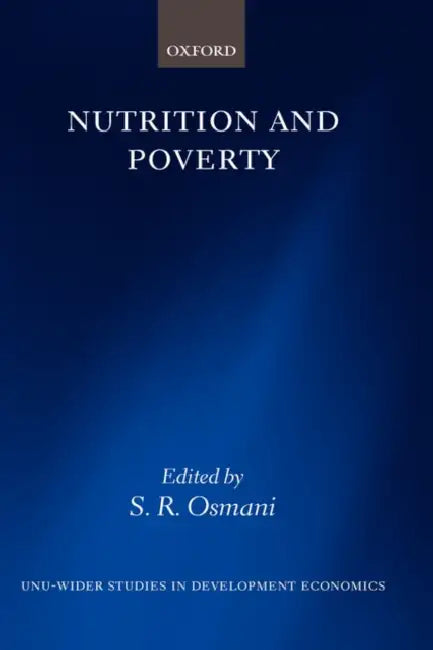 Nutrition and Poverty by S. R. Osmani, Siddiqur R. Osmani, S. R. Osmani