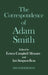 The Correspondence of Adam Smith by Ali Smith, Adam Smith, Ian S. Moss
