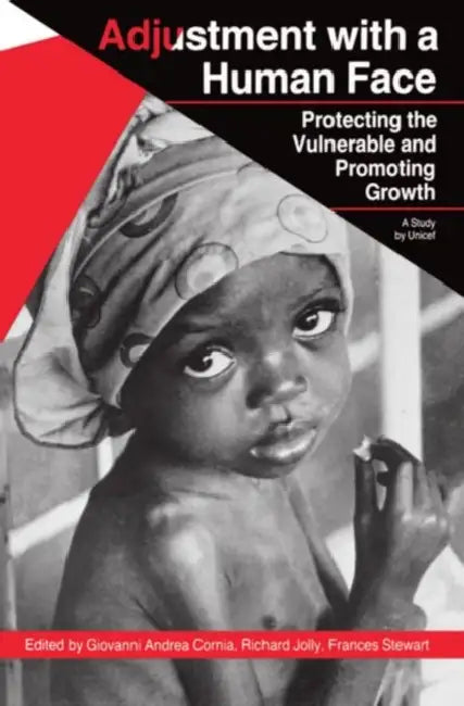 Protecting the Vulnerable and Promoting Growth by Giovanni A. Cornia, Richard Jolly, Frances Stewart