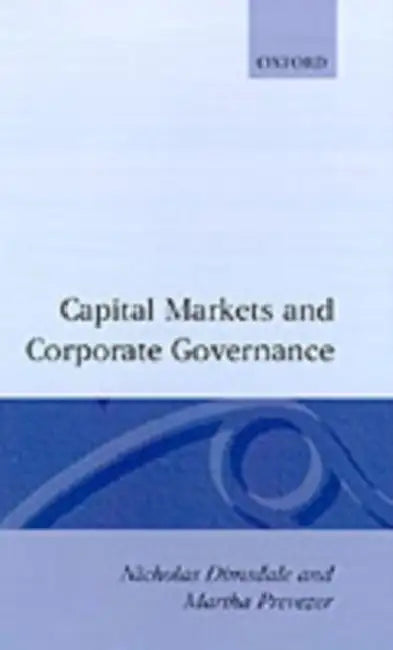 Capital Markets and Corporate Governance by Nicholas Dimsdale, Martha Prevezer