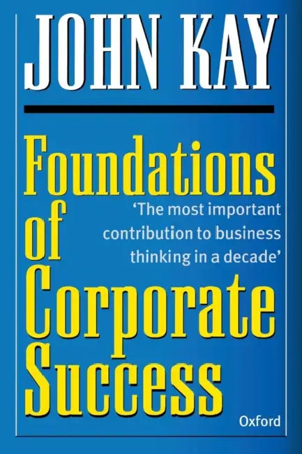 Foundations of Corporate Success: How Business Strategies Add Value by J. R. R. Tolkien