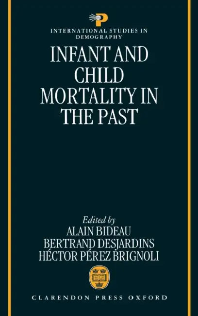 Infant and Child Mortality in the Past by Michael Clifford