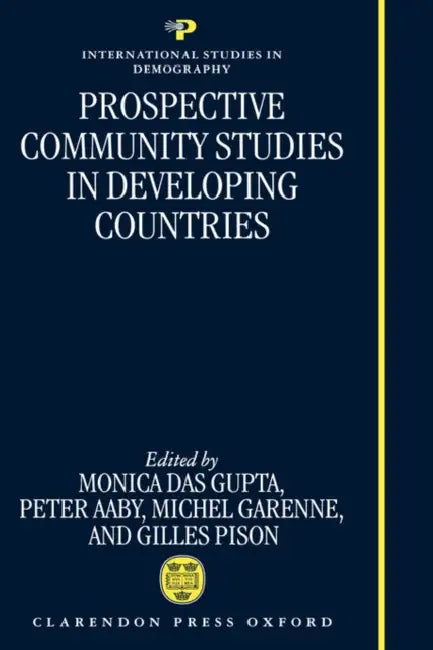 Prospective Community Studies in Developing Countries by Monica Das Gupta, Peter Aaby, Gilles Pison