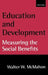 Education and Development: Measuring the Social Benefits by Walter W. McMahon