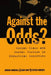 Against the Odds?: Social Class and Social Justice in Industrial Societies by Gordon Marshall, Adam Swift, Stephen Roberts