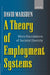 A Theory of Employment Systems: Micro-Foundations of Societal Diversity by David Marsden