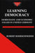 Learning Democracy: Democratic and Economic Values in Unified Germany by Robert Rohrschneider
