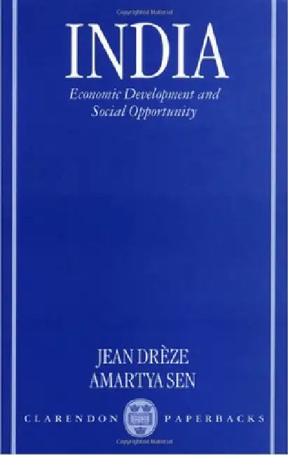India Economic Development and Social Opportunity by Jean Dreze, Amartya K. Sen, Jean Dr?ze