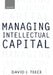 Managing Intellectual Capital: Organizational, Strategic, and Policy Dimensions by David J. Teece