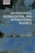 Governments, Globalization and International Business by John H. Dunning