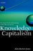 Knowledge Capitalism: Business, Work, and Learning in the New Economy by Alan Burton-Jones