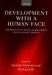 Develpment with a Human Face: Experiences in Social Achievemnt and Economic Growth by Richard Jolly, Santosh Mehrotra