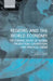 Regions and the World Economy: The Coming Shape of Global Production, Competition, and Political Order by Allen J. Scott