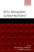 Why Deregulate Labour Markets? by Marino Regini, Gosta Esping-Andersen, G/Osta Esping-Andersen
