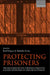 Protecting Prisoners: The Standards of the European Committee for the Prevention of Torture in Context by Rod Morgan, Malcolm E. Evans, Rodney Morgan