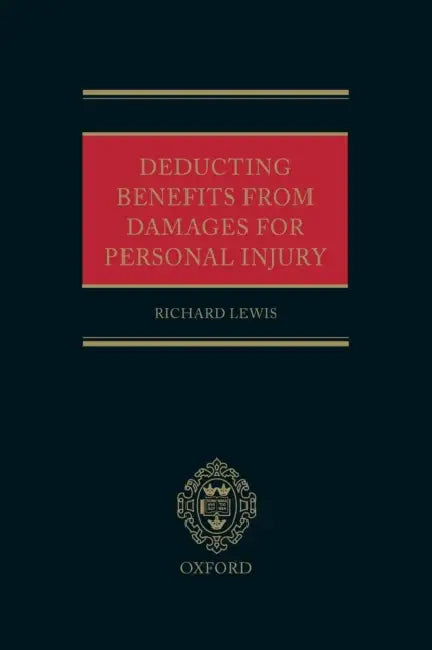 Deducting Benefits from Damages for Personal Injury by Richard Lewis