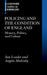 Policing and the Condition of England: Memory, Politics and Culture by Ian Loader, Aogan Mulcahy, Aogn Mulcahy