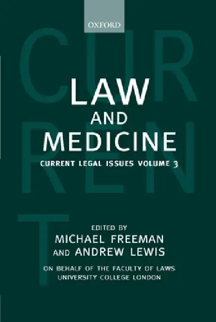 Law and Medicine: Current Legal Issues 2000 Volume 3 by Michael Freeman, Andrew Lewis