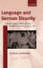 Language and German Disunity: A Sociolinguistic History of East and West in Germany, 1945-2000 by Patrick Stevenson