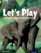 Project X Origins: Gold Book Band, Oxford Level 9: Communication: Let's Play - and other things animals say by Alison Blank