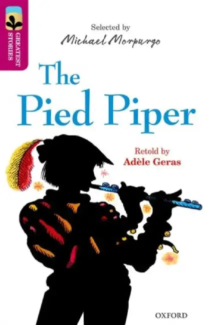 Oxford Reading Tree TreeTops Greatest Stories: Oxford Level 10: The Pied Piper by Adele Geras