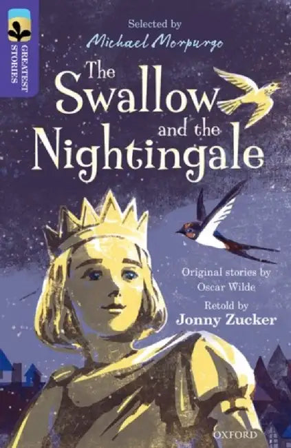 Oxford Reading Tree TreeTops Greatest Stories: Oxford Level 11: The Swallow and the Nightingale by Jonny Zucker