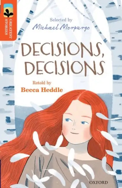 Oxford Reading Tree TreeTops Greatest Stories: Oxford Level 13: Decisions, Decisions by Becca Heddle