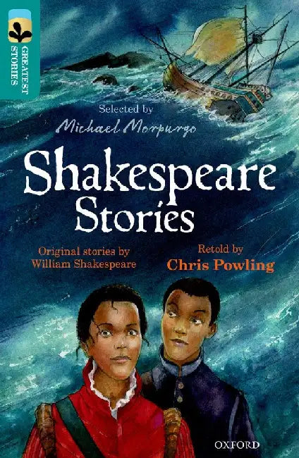 Oxford Reading Tree TreeTops Greatest Stories: Oxford Level 16: Shakespeare Stories by Chris Powling