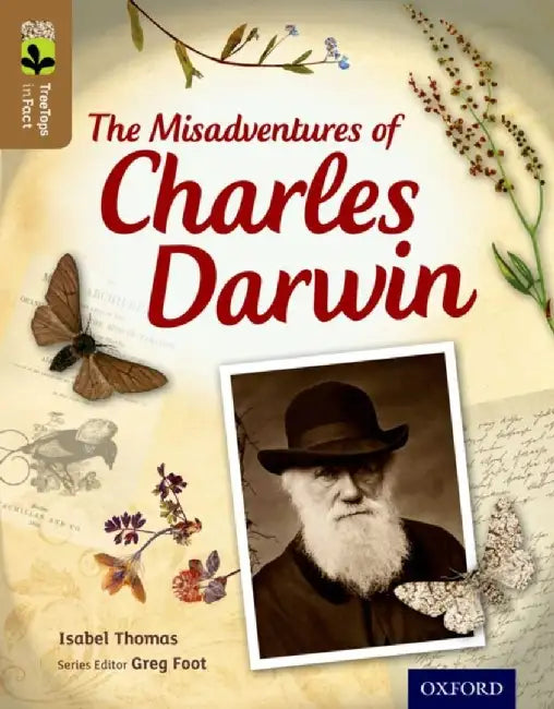 Oxford Reading Tree TreeTops inFact: Level 18: The Misadventures of Charles Darwin by Isabel Thomas