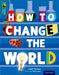 Oxford Reading Tree TreeTops inFact: Level 19: How To Change the World by Isabel Thomas