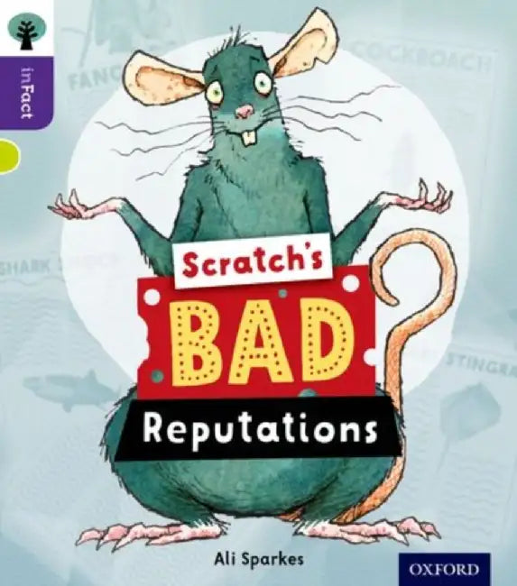 Oxford Reading Tree inFact: Level 11: Scratch's Bad Reputations by Ali Sparkes