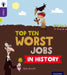 Oxford Reading Tree inFact: Level 11: Top Ten Worst Jobs in History by Rob Alcraft
