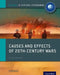 Causes and Effects of 20th Century Wars: Ib History Course Book: Oxford Ib Diploma Program by David Smith