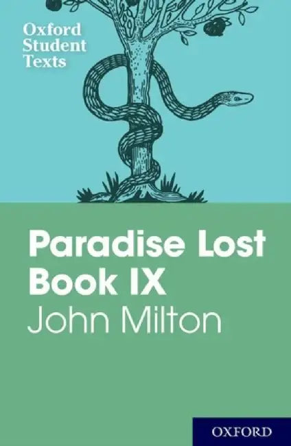 Oxford Student Texts: John Milton: Paradise Lost Book IX by John Milton