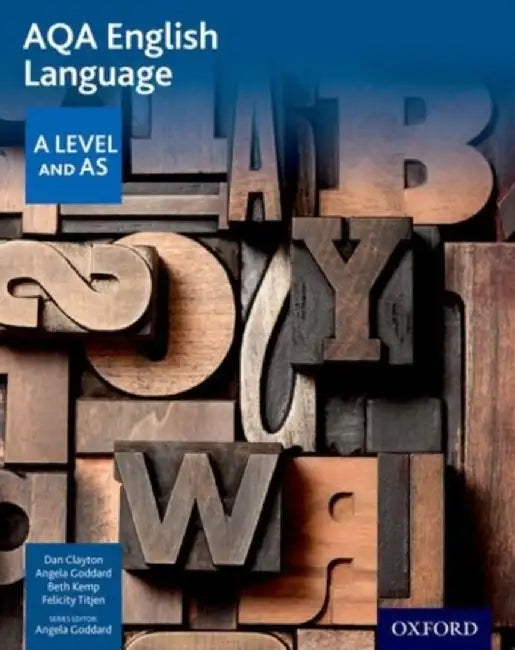 AQA AS and A Level English Language Student Book by Dan Clayton