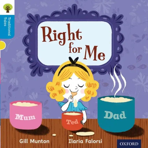 Oxford Reading Tree Traditional Tales: Level 3: Right for Me by Gill Munton